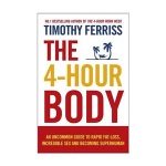 The 4 Hour Body Review